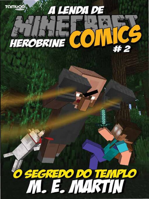 Title details for Minecraft Comics: A Lenda de Herobrine by EDICASE GESTAO DE NEGOCIOS EIRELI - Available